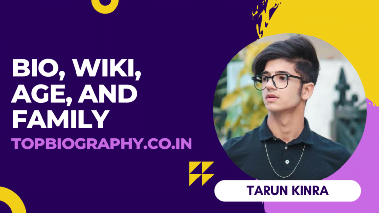 Tarun Kinra Biography (Wiki, Age, and Family)