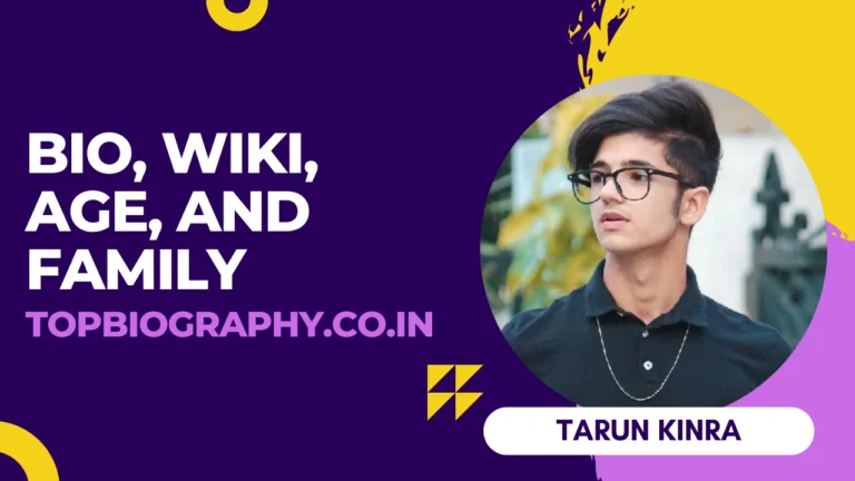 Tarun Kinra Biography (Wiki, Age, and Family)